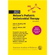 2023 Nelson’s Pediatric Antimicrobial Therapy by Bradley, John S. MD, 9781610026505