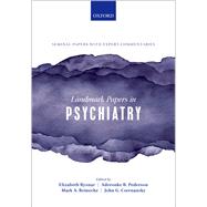 Landmark Papers in Psychiatry by Ryznar, Elizabeth; Pederson, Aderonke B.; Reinecke, Mark A.; Csernansky, John G., 9780198836506