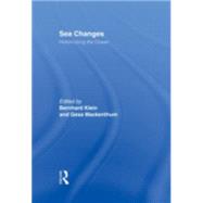 Sea Changes: Historicizing the Ocean by Klein,Bernhard;Klein,Bernhard, 9780415946506