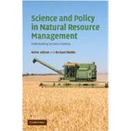 Science and Policy in Natural Resource Management by Allison, Helen E.; Hobbs, Richard J., 9781107406506