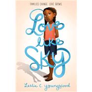 Love Like Sky by Youngblood, Leslie C., 9781368016506