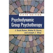 Psychodynamic Group Psychotherapy by Rutan, J. Scott; Stone, Walter N.; Shay, Joseph J., 9781462516506