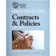Family Child Care Contracts and Policies by Copeland, Tom, 9781605546506
