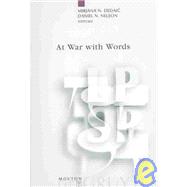 At War With Words by Dedaic, Mirjana N.; Nelson, Daniel N., 9783110176506