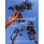 Environmental Issues An Introduction to Sustainability by McConnell, Robert L.; Abel, Daniel C., 9780131566507