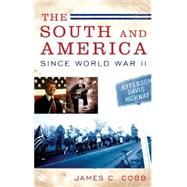 The South and America Since World War II by Cobb, James C., 9780195166507