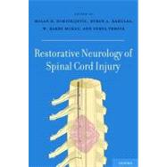 Restorative Neurology of Spinal Cord Injury by Dimitrijevic, Milan R.; Kakulas, Byron A.; McKay, W. Barry; Vrbova, Gerta, 9780199746507