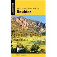 Best Easy Day Hikes Boulder by Salcedo, Tracy, 9781493056507