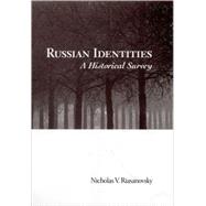 Russian Identities A Historical Survey by Riasanovsky, Nicholas V., 9780195156508