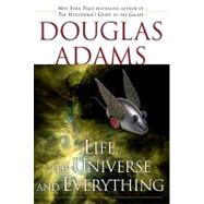 Life, the Universe and Everything by Adams, Douglas, 9780307496508