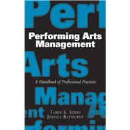 Performing Arts Management Pa by Stein,Tobie S., 9781581156508