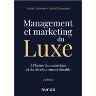 Management et Marketing du luxe - 4e d. by Michel Chevalier; Grald Mazzalovo, 9782100806508