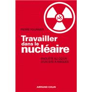 Travailler dans le nuclaire by Pierre Fournier, 9782200276508