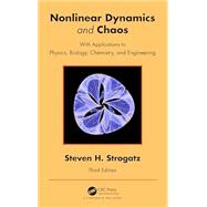 Nonlinear Dynamics and Chaos: With Applications to Physics, Biology, Chemistry, and Engineering by Strogatz, Steven H, 9780367026509