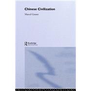 Chinese Civilization by Granet,Marcel, 9780415846509