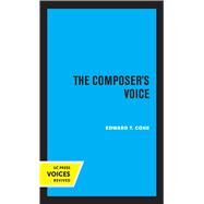 The Composer's Voice by Edward T. Cone, 9780520306509