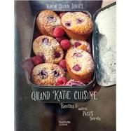 Quand Katie cuisine by Katie Quinn Davies, 9782012306509