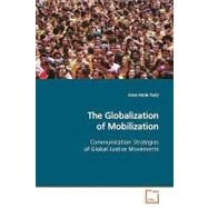 The Globalization of Mobilization by Todd, Anne Marie, 9783639146509