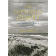 This Luminous Coast by Pretty, Jules, 9780801456510