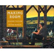 Making Room by Taylor, Joanne; Rankin, Peter, 9780887766510