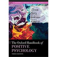 The Oxford Handbook of Positive Psychology by Snyder, C.R.; Lopez, Shane J.; Edwards, Lisa M.; Marques, Susana C., 9780199396511