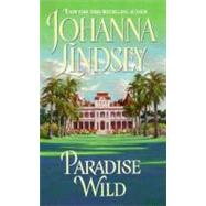 Paradise Wild by Lindsey J, 9780380776511