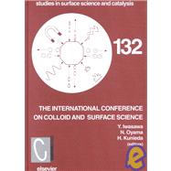 Proceedings of the International Conference on Colloid and Surface Science by Iwasawa; Oyama; Kunieda, 9780444506511