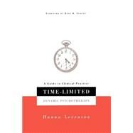 Time-limited Dynamic Psychotherapy A Guide To Clinical Practice by Levenson, Hanna, 9780465086511