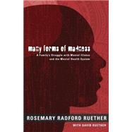 Many Forms of Madness by Ruether, Rosemary Radford, 9780800696511