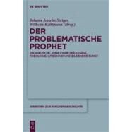 Der Problematische Prophet by Steiger, Johann Anselm; Kuhlmann, Wilhelm; Heinen, Ulrich (COL), 9783110266511