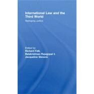 International Law and the Third World : Reshaping Justice by Falk, Richard; Rajagopal, Balakrishnan; Stevens, Jacqueline, 9780203926512