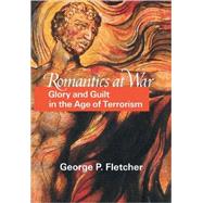 Romantics at War by Fletcher, George P., 9780691006512