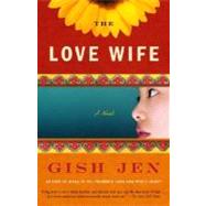 The Love Wife by JEN, GISH, 9781400076512