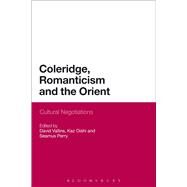 Coleridge, Romanticism and the Orient Cultural Negotiations by Vallins, David; Oishi, Kaz; Perry, Seamus, 9781472596512