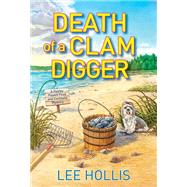 Death of a Clam Digger by Hollis, Lee, 9781496736512