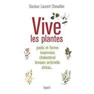 Vive les plantes by Laurent Chevallier, 9782213626512