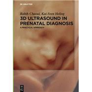 3d Ultrasound in Prenatal Diagnosis by Chaoui, Rabih; Heling, Kai-Sven, 9783110496512