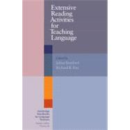 Extensive Reading Activities for Teaching Language by Julian Bamford , Richard R. Day, 9780521016513