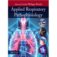 Applied Respiratory Pathophysiology by Boulet; Louis-Philippe, 9781138196513