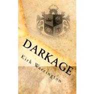 Darkage by Warrington, Kirk; Rich, Emerian; Rossi, Sue, 9781453606513