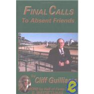 Final Calls to Absent Friends by Turner Publishing Company, 9781563116513