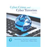 Cyber Crime and Cyber Terrorism by Taylor, Robert W.; Fritsch, Eric J.; Liederbach, John R.; Saylor, Michael R.; Tafoya, William L., 9780134846514