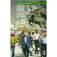 The Near East since the First World War A History to 1995 by Yapp, M.E.; Yapp, Malcolm, 9780582256514