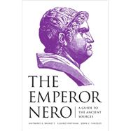 The Emperor Nero by Barrett, Anthony A.; Fantham, Elaine; Yardley, John C., 9780691156514