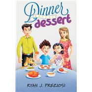 Dinner Before Dessert by Preziosi, Ryan, 9781098356514