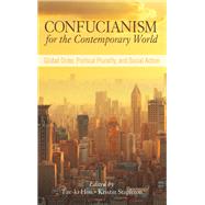Confucianism for the Contemporary World by Hon, Tze-Ki; Stapleton, Kristin, 9781438466514