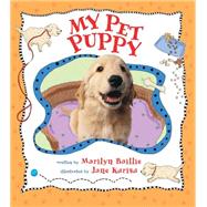 My Pet Puppy by Baillie, Marilyn; Kurisu, Jane, 9781553376514