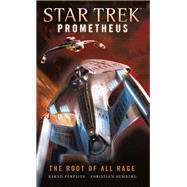 Star Trek Prometheus - The Root of All Rage by Humberg, Christian; Perplies, Bernd, 9781785656514