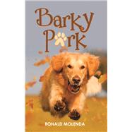 Barky Park by Ronald Molenda, 9798823006514