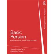 Basic Persian: A Grammar and Workbook by Yousef; Saeed, 9780415616515